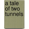 A Tale Of Two Tunnels door William Clark Russell