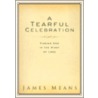 A Tearful Celebration door James E. Means