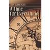 A Time for Everything by Ellen Burmeister