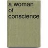 A Woman of Conscience door Hassan Baraka
