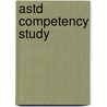 Astd Competency Study door Paul R. Bernthal
