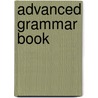 Advanced Grammar Book door Karen Carlisi