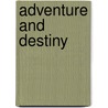 Adventure and Destiny door Leon Tee