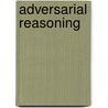 Adversarial Reasoning by Alexander Kott