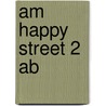 Am Happy Street 2  Ab door Stella Maidment