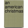 An American Christmas door Mary Lord