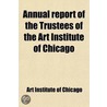Annual Report (16-22) door Art Institute of Chicago