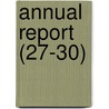 Annual Report (27-30) by Art Institute of Chicago