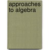 Approaches to Algebra by N. Bednarz