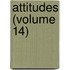 Attitudes (Volume 14)