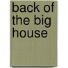 Back Of The Big House door John Michael Vlach
