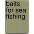 Baits For Sea Fishing
