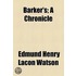 Barker's; A Chronicle