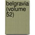 Belgravia (Volume 52)