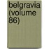 Belgravia (Volume 86)