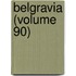 Belgravia (Volume 90)