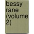Bessy Rane (Volume 2)