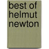 Best Of Helmut Newton door Zdenek Felix