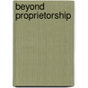 Beyond Proprietorship by Unknown