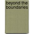 Beyond The Boundaries