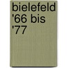 Bielefeld '66 bis '77 by Hans-Jörg Kühne