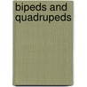 Bipeds And Quadrupeds by Harry Hieover