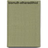 Bismuth-Ethanedithiol door Jithendra Gunawardana