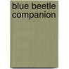 Blue Beetle Companion by Christopher Irving