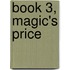 Book 3, Magic's Price