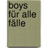 Boys für alle Fälle