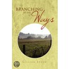 Branching Of The Ways by Gillian Lyden