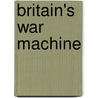 Britain's War Machine by David Edgerton