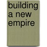 Building A New Empire door Nathaniel Monroe Ayers