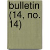 Bulletin (14, No. 14) by University of Kansas