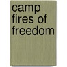 Camp Fires Of Freedom door Keith Wilson