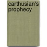 Carthusian's Prophecy by Mark Payne