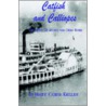 Catfish And Calliopes door Mary Corsi Kelley
