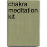 Chakra Meditation Kit door Monte Farber