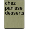 Chez Panisse Desserts by Lindsey Remolif Shere