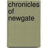 Chronicles of Newgate door Arthur Griffiths