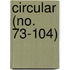 Circular (No. 73-104)