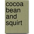 Cocoa Bean And Squirt