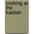 Cooking at the Kasbah
