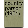 Country Parson (1901) by Honoré de Balzac