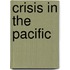 Crisis In The Pacific