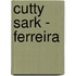 Cutty Sark - Ferreira