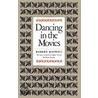 Dancing In The Movies door Robert Boswell