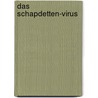 Das Schapdetten-Virus by Jürgen Kehrer