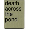 Death Across the Pond door Karin Ficke Cook