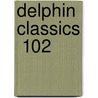 Delphin Classics  102 by Abraham John Valpy